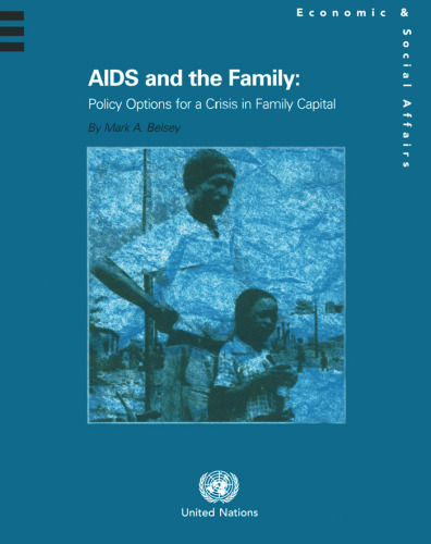 AIDS and the Family: Policy Options for a Crisis in Family Capital