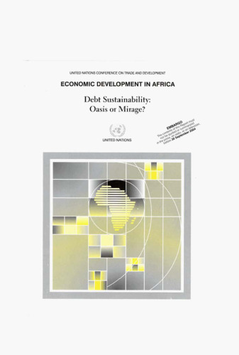 Economic Development in Africa: Debt Sustainability - Oasis or Mirage?