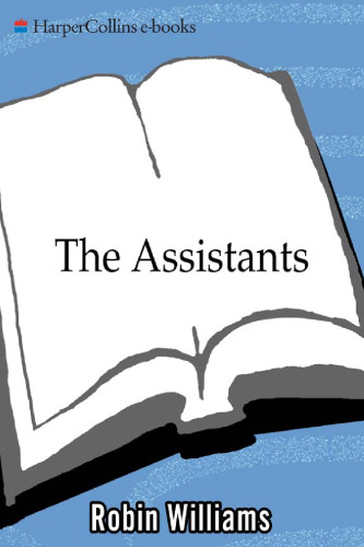 The Assistants: A Novel