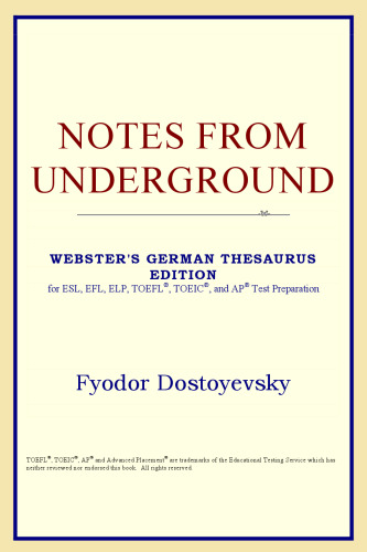 Notes from Underground (Webster's German Thesaurus Edition)