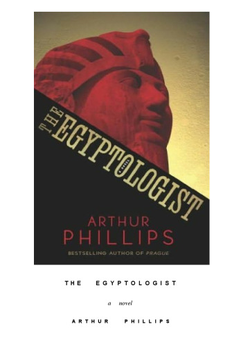 The Egyptologist: A Novel