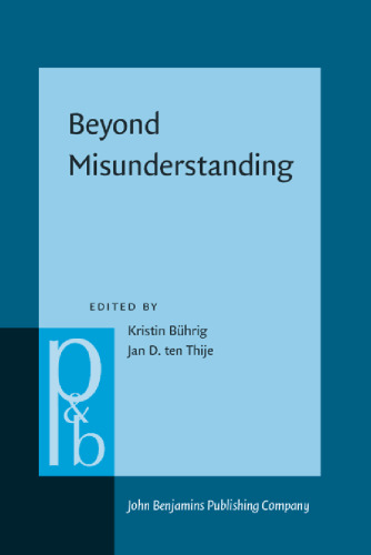 Beyond Misunderstanding: Linguistic Analyses of Intercultural Communication