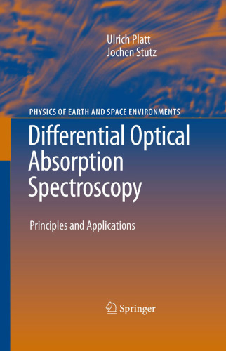 Differential Optical Absorption Spectroscopy: Principles and Applications (Physics of Earth and Space Environments)