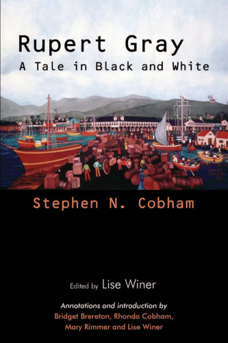 Rupert Gray: A Tale in Black and White (Caribbean Heritage)
