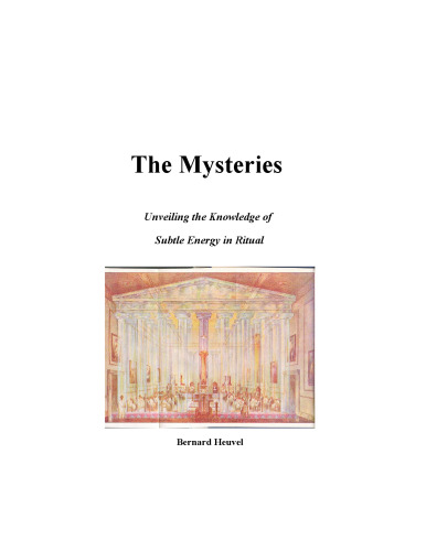 The Mysteries: Unveiling The Knowledge Of Subtle Energy In Ritual