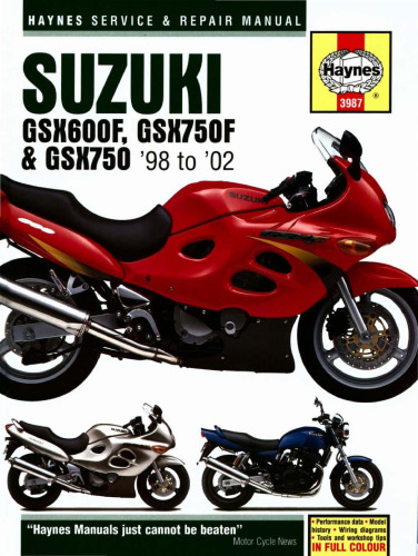 Suzuki GSX600F, GSX750F & GSX750   98-02 Service and Repair Manual (Haynes Manual)