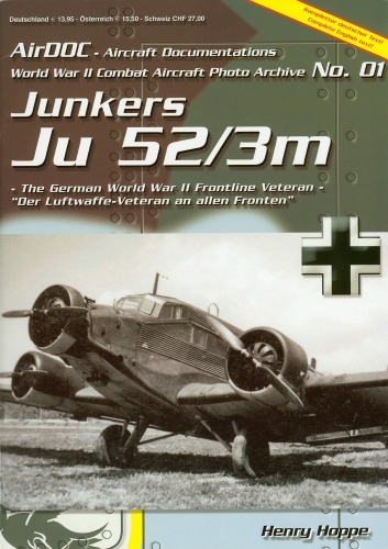 Junkers Ju-52 3m (World War II Combat Aircraft Photo Archive No. 01)
