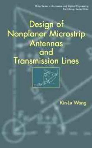 Design of Nonplanar Microstrip Antennas and Transmission Lines