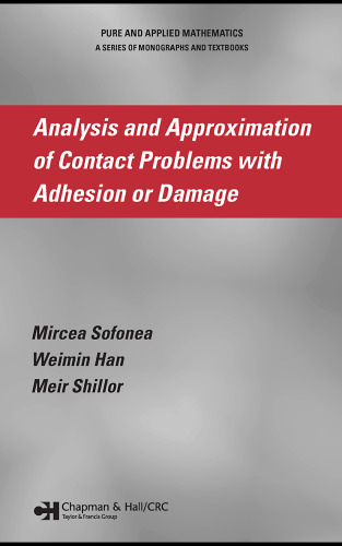 Analysis and Approximation of Contact Problems with Adhesion or Damage