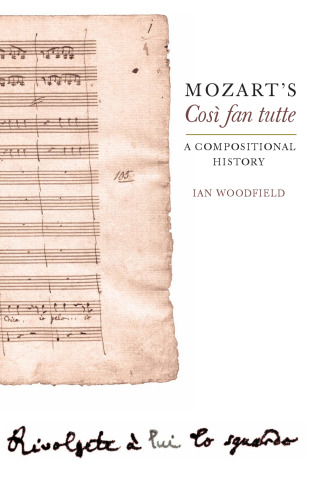 Mozart's Cosi  Fan Tutte: a Compositional History