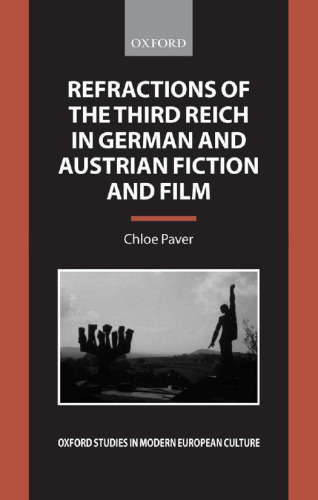 Refractions of the Third Reich in German and Austrian Fiction and Film