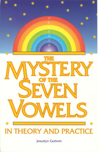 The Mystery of the Seven Vowels: In Theory and Practice