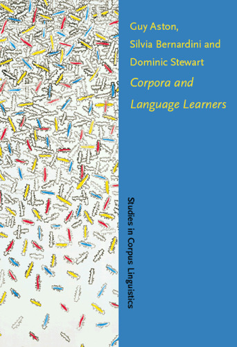Corpora and Language Learners (Studies in Corpus Linguistics)