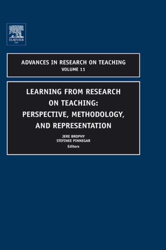 Learning from Research on Teaching, Volume 11: Perspective, Methodology, and Representation (Advances in Research on Teaching)