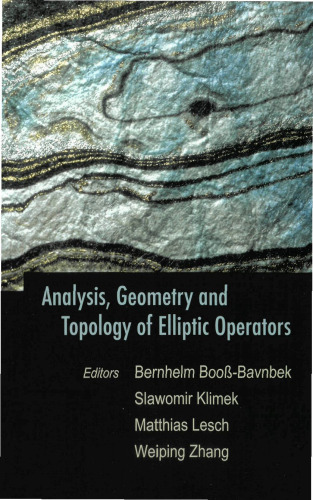 Analysis, Geometry And Topology of Elliptic Operators: Papers in Honor of Krysztof P. Wojciechowski