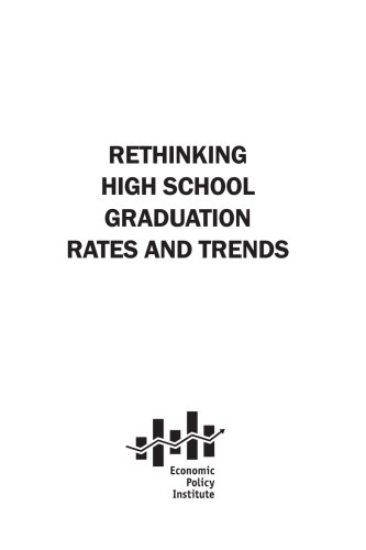 Rethinking high school graduation rates and trends