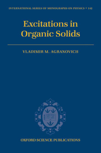 Excitations in Organic Solids (International Series of Monographs on Physics)