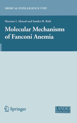 Molecular Mechanisms of Fanconi Anemia (Medical Intelligence Unit)