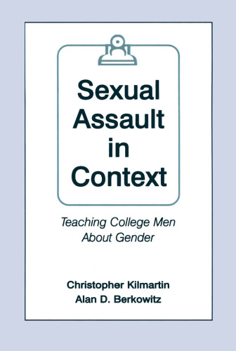 Sexual Assault in Context: Teaching College Men About Gender