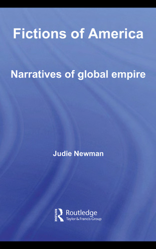 FICTIONS OF AMERICA: Narratives of Global Empire