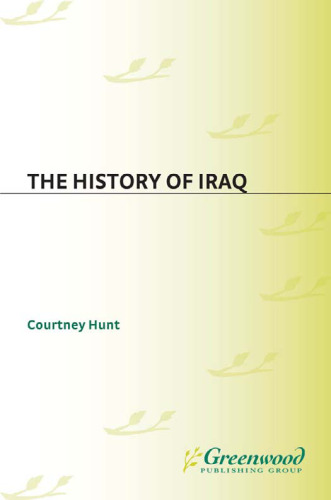 The History of Iraq (The Greenwood Histories of the Modern Nations)