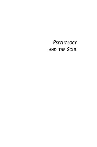 Psychology and the Soul - Otto Rank's Seelenglaube Und Psychologie