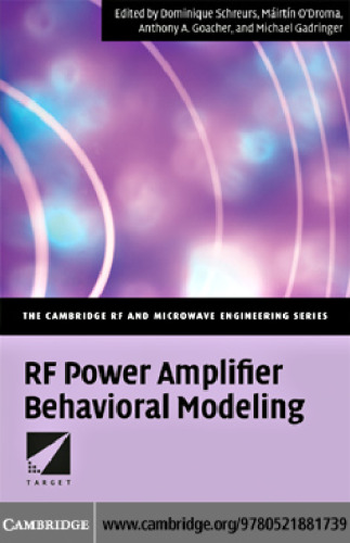 RF Power Amplifier Behavioral Modeling (The Cambridge RF and Microwave Engineering Series)