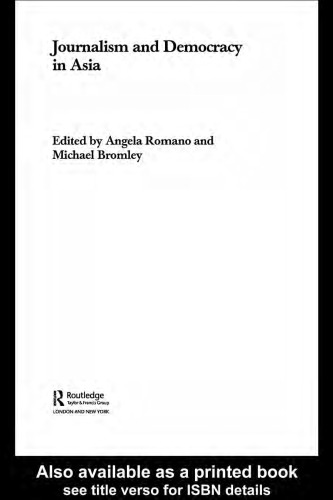 Journalism and Democracy in Asia (Routledge Media, Culture and Social Change in Asia)