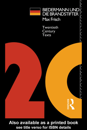 Biedermann und die Brandstifter (with english comments) (Twentieth Century Texts)