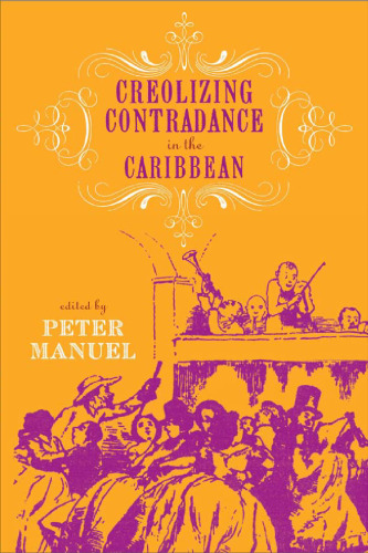 Creolizing Contradance in the Caribbean (Studies In Latin America & Car)