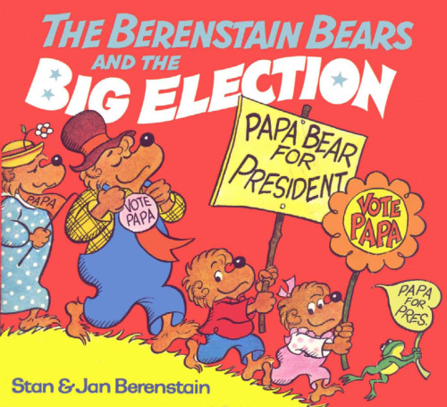 The Berenstain Bears and The Big Election