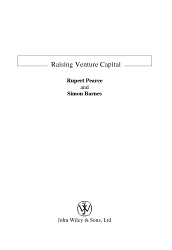Raising Venture Capital (The Wiley Finance Series)