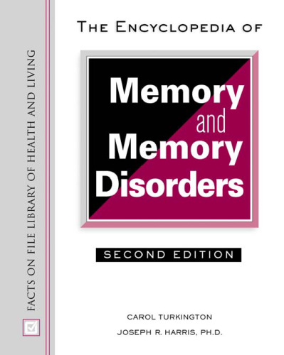 The Encyclopedia of Memory and Memory Disorders (Facts on File Library of Health and Living)