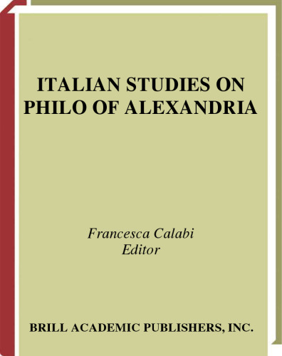 Italian Studies on Philo of Alexandria (Ancient Mediterranean and Medieval Texts and Contexts)