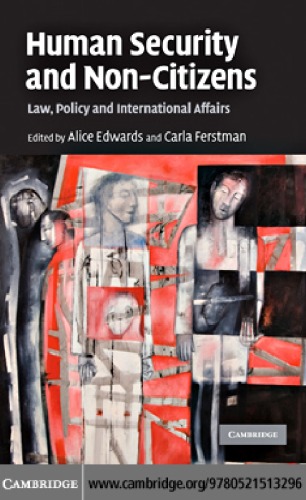 Human Security and Non-Citizens: Law, Policy and International Affairs