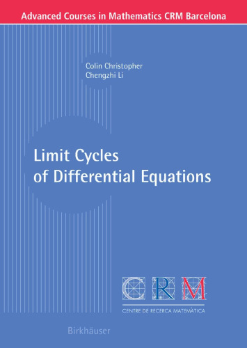 Limit Cycles of Differential Equations (Advanced Courses in Mathematics - CRM Barcelona)