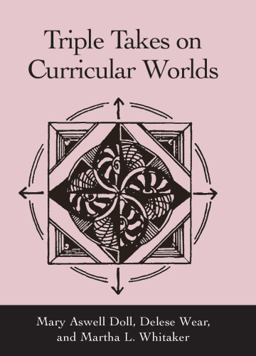 Triple Takes on Curricular Worlds