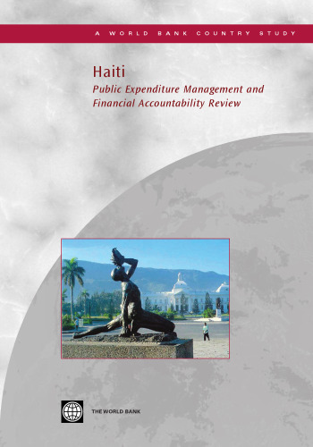 Haiti: Public Expenditure Management and Financial Accountability Review (World Bank Country Study)