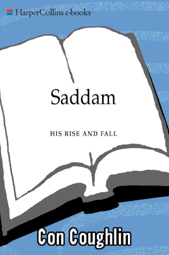 Saddam: His Rise and Fall