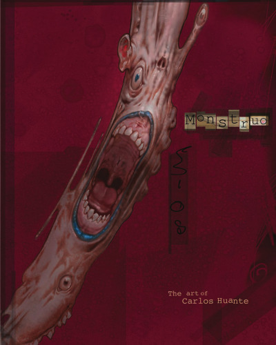 Monstruo: The Art of Carlos Huante
