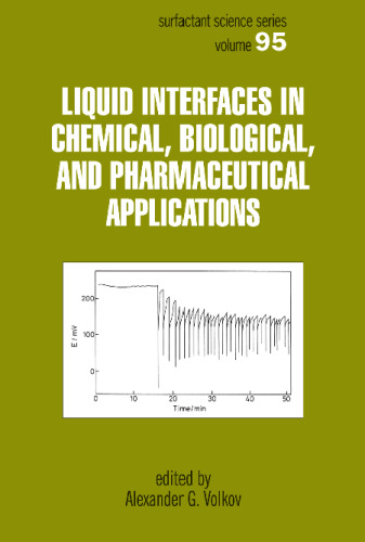 Liquid Interfaces in Chemical, Biological, and Pharmaceutical Applications (Surfactant Science Series)