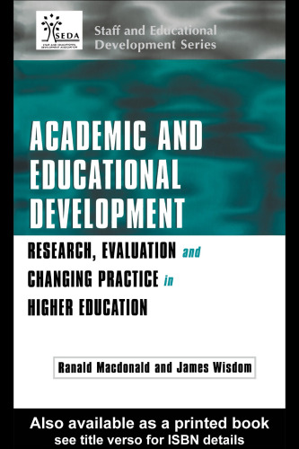 Academic and Educational Development: Research, Evaluation and Changing Practice in Higher Education (Staff and Educational Development Series)
