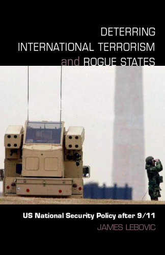 Deterring International Terrorism: US National Security Policy after 9 11 (Contemporary Security Studies)
