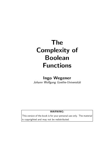 The Complexity of Boolean Functions (Wiley-Teubner series in computer science)