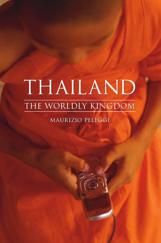 Thailand: The Worldly Kingdom