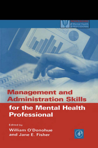 Management and Administration Skills for the Mental Health Professional (Practical Resources for the Mental Health Professional)