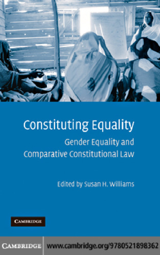 Constituting Equality: Gender Equality and Comparative Constitutional Law