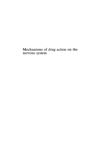 Mechanisms of Drug Action on the Nervous System (Cambridge Texts in Physiological Sciences)