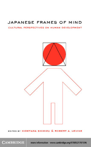 Japanese Frames of Mind: Cultural Perspectives on Human Development