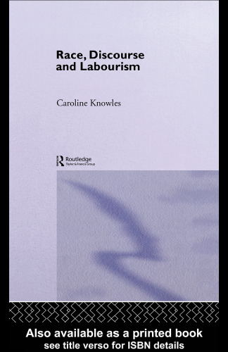 Race, Discourse and Labourism (International Library of Sociology)